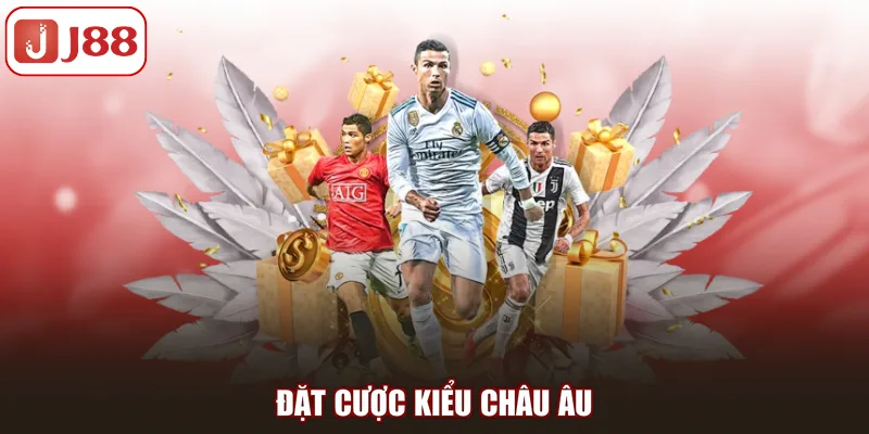 Đặt cược kiểu Châu Âu